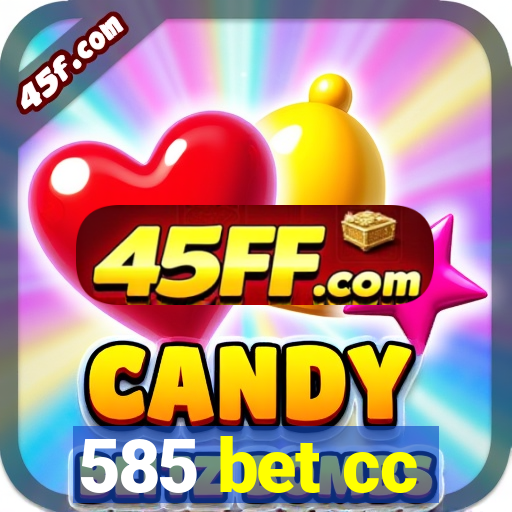 585 bet cc